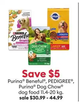 Petsmart Save $5 Purina Beneful , PEDIGREE , Purina Dog Chow dog food 11.4-20 kg offer