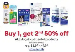 Petsmart Buy 1, get 2nd 50% off ALL dog & cat dental products (excludes treats) offer