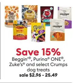 Petsmart Save 15% Beggin , Purina ONE , Zuke's and select Crumps dog treats offer