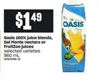 Zehrs Markets Oasis 100% juice blends, Del Monte nectars or FruitZoo juices offer