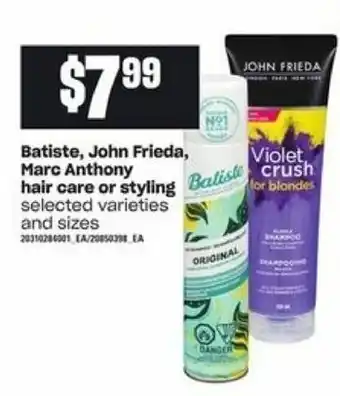 Zehrs Markets Batiste, John Frieda, Marc Anthony hair care or styling offer