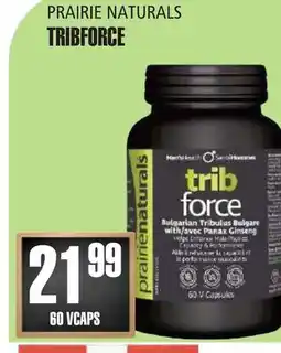 Marches Tau TRIBFORCE PRAIRIE NATURALS offer
