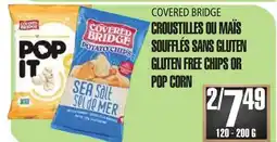 Marches Tau CROUSTILLES OU MAÏS SOUFFLÉS SANS GLUTEN COVERED BRIDGE offer