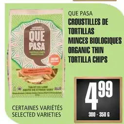 Marches Tau QUE PASA CROUSTILLES DE TORTILLAS MINCES BIOLOGIQUES offer