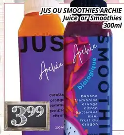 Supermarché PA JUS OU SMOOTHIES ARCHIE | Juice or Smoothies offer