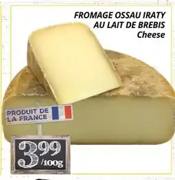 Supermarché PA FROMAGE OSSAU IRATY AU LAIT DE BREBIS | Cheese offer