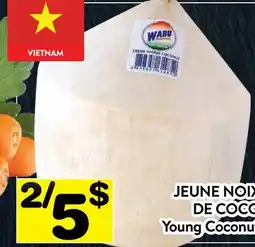 Supermarché PA JEUNE NOIX DE COCO | Young Coconut offer