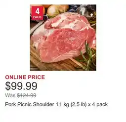 Costco Pork Picnic Shoulder 1.1 kg (2.5 lb) x offer