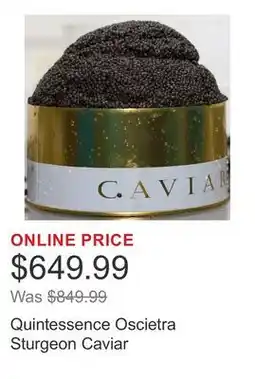 Costco Quintessence Oscietra Sturgeon Caviar offer