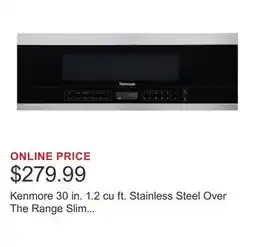 Costco Kenmore 30 in. 1.2 cu ft. Stainless Steel Over The Range Slim Microwave with Sensor Cook, 400 CFM offer
