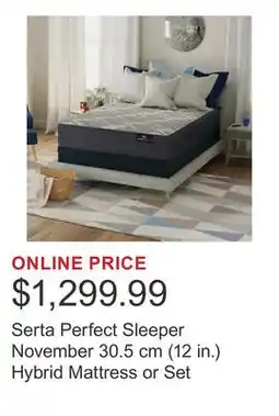 Costco Serta Perfect Sleeper November 30.5 cm (12 in.) Hybrid Mattress or Set offer