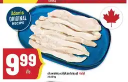Marché Adonis Adonis Shawarma chicken breast Halal offer