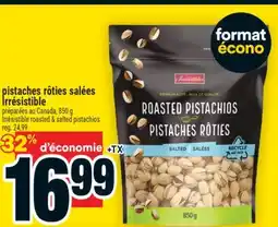 Super C pistaches rôties salées Irrésistible | Irresistible roasted & salted pistachios offer