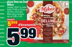 Super C pizza lève-au-four Mikes | Mikes rising crust pizza offer