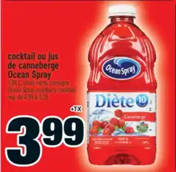Super C COCKTAIL OU JUS DE CANNEBERGE OCEAN SPRAY | OCEAN SPRAY CRANBERRY COCKTAIL offer
