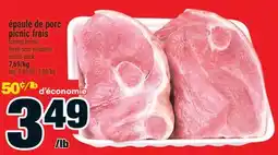 Super C épaule de porc picnic frais | fresh porc shoulder offer