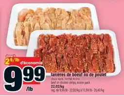 Super C lanières de boeuf ou de poulet | beef or chicken strips, econo pack offer