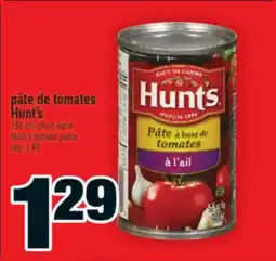 Super C pâte de tomates Hunt's | Hunt's tomato paste offer