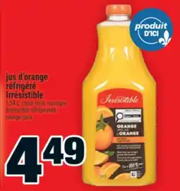 Super C jus d'orange réfrigéré Irrésistible | Irrésistible refrigerated orange juice offer