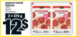 Super C pepperoni tranché Selection | Selection sliced pepperoni offer