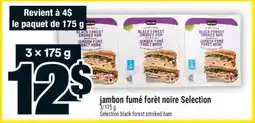 Super C JAMBON FUMÉ FORÊT NOIRE SELECTION | SELECTION BLACK FOREST SMOKED HAM offer