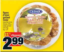 Super C figues d'izmir garland Cedar | Cedar garland izmir figs offer