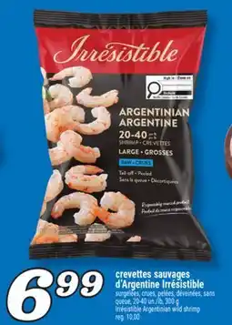 Marché Richelieu CREVETTES SAUVAGES D'ARGENTINE IRRÉSISTIBLE | IRRÉSISTIBLE ARGENTINIAN WILD SHRIMP offer