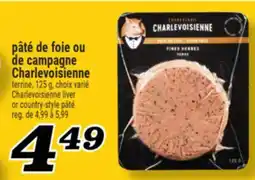 Marché Richelieu PÂTÉ DE FOIE OU DE CAMPAGNE CHARLEVOISIENNE | CHARLEVOISIENNE LIVER OR COUNTRY-STYLE PÂTÉ offer