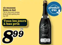 Marché Richelieu VIN MOUSSEUX BULLES DE NUIT | BULLES DE NUIT SPARKLING WINE offer