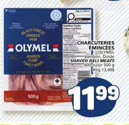 Marché Bonichoix OLYMEL Jambon, Dinde SHAVED DELI MEATS offer