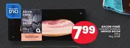 Marché Bonichoix FUMOIRS GOSSELIN SMOKED BACON offer