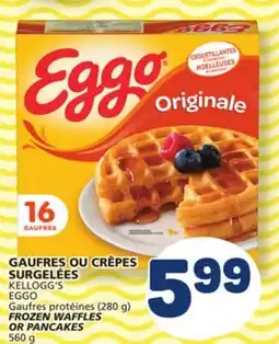 Marché Bonichoix KELLOGG'S EGGO EGGO (280 g) FROZEN WAFFLES OR PANCAKES 560 g offer