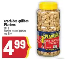 Marché Adonis ARACHIDES GRILLÉES PLANTERS | PLANTERS ROASTED PEANUTS offer