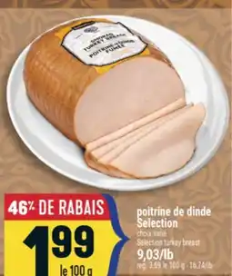Marché Adonis Poitrine de dinde Selection | Selection turkey breast offer
