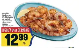Marché Adonis CREVETTES TIGRÉS CRUES 21-25 RÉGULIER OU MARINÉ | REGULAR OR MARINATED RAW TIGER SHRIMPS offer