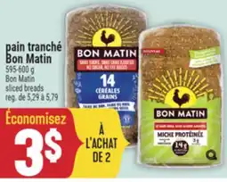 Marché Adonis PAIN TRANCHÉ BON MATIN | BON MATIN SLICED BREADS offer