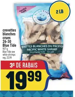 Marché Adonis CREVETTES BLANCHES CRUES 26-30 BLUE TIDE | BLUE TIDE RAW WHITE SHRIMPS offer