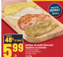 Marché Adonis Poitrines de poulet désossées régulières ou marinées | Marinated chicken breast offer