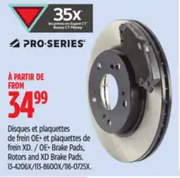 Canadian Tire PRO-SERIES OE+ Brake Pads, Rotors and XD Brake Pads offer
