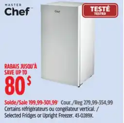Canadian Tire MASTER Chef Selected Fridges or Upright Freezer offer