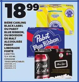 Provigo BIÈRE CARLING BLACK LABEL OU PABST BLUE RIBBON, OU BOISSON DE MALT ALCOOLISÉE PABST LIMONADE FORTE offer