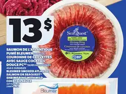Provigo BLEUMER SMOKED ATLANTIC SALMON, 300 G OR SEAQUEST SHRIMP RING WITH MILD COCKTAIL SAUCE, 454 G offer