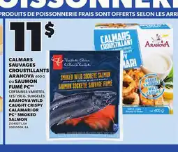 Provigo ARAHOVA WILD CAUGHT CRISPY CALAMARI, 400 G OR PC SMOKED SALMON, 125/150 G offer