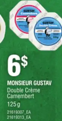 Provigo MONSIEUR GUSTAV DOUBLE CRÈME CAMEMBERT offer