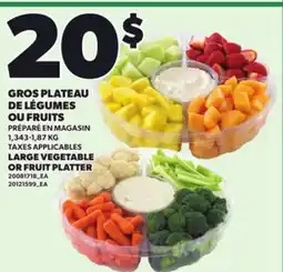 Provigo LARGE VEGETABLE OR FRUIT PLATTER offer