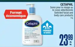 Jean Coutu CETAPHIL Selected facial and body care products offer