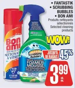 Jean Coutu FANTASTIK, SCRUBBING BUBBLES, BON AMI Selected cleaning products offer