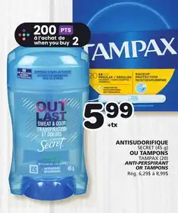 Marches Tradition SECRET (45 g) OR TAMPAX (20) ANTI-PERSPIRANT OR TAMPONS offer