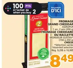 Marches Tradition AGROPUR 1 an, 2 ans (200 g) MONSIEUR GUSTAV* (150 à 250 g) CHEESE offer