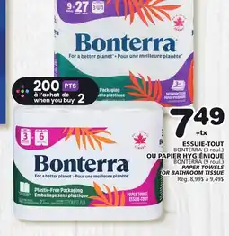 Marches Tradition BONTERRA (3 roul.) BONTERRA (9 roul.) PAPER TOWELS OR BATHROOM TISSUE offer